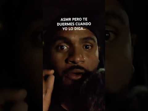 asmr pero te duermes solo cuando yo lo diga #asmr