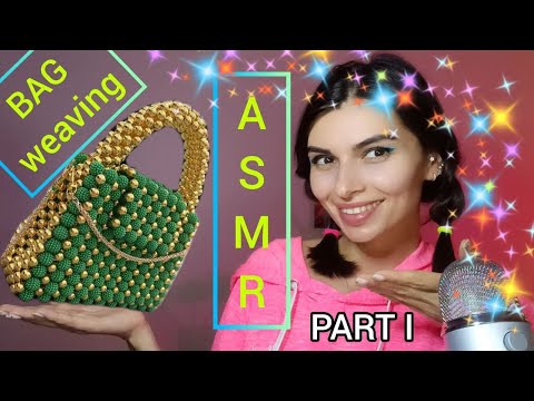 ASMR - BAG WEAVING - SOFT WHISPER