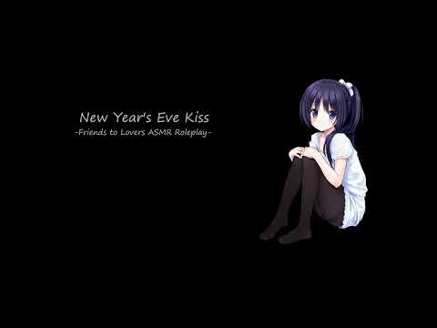 New Year's Eve Kiss [Friends to Lovers] [F4A] [Banter] [ASMR RP]