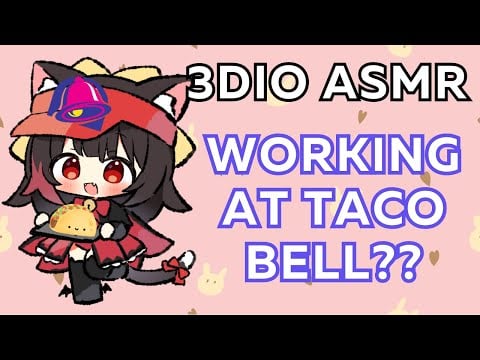 asmr stream #48 🌸 (3DIO - POV cozy taco bell employee)