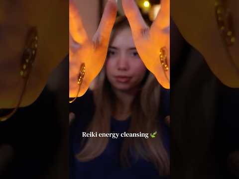 ienergy cleansing 🍃 #shortvideo #asmr #reiki #viewers