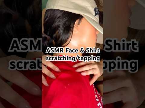 ASMR Face & Shirt Scratching & Tapping Natural Nails #asmr #asmrscratching #asmrshorts