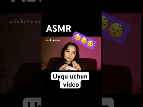 Asmr. Uhlab qolish uchun video. Asmr for sleeping #asmr #rekkkkkk #uzbek #tingles #relax #massage