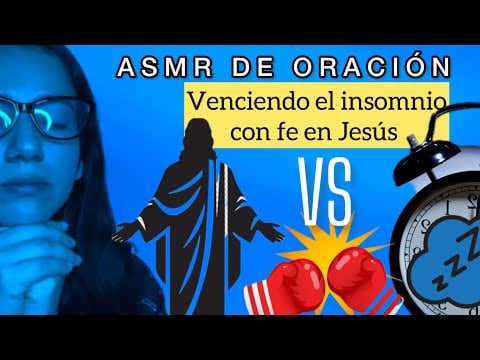 ASMR VENCE EL INSOMNIO + ORACIÓN Y FE QUE TE HARÁN DORMIR (DIOS VS INSOMNIO)