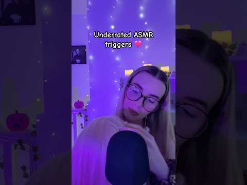 Underrated ASMR triggers, do you agree? 🤔💕 #asmrtriggers #asmrsleep