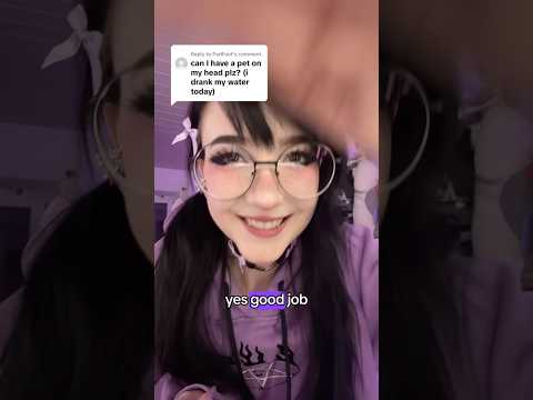 go drink water for head pats 😇 #asmr #asmraffirmations #asmrshorts