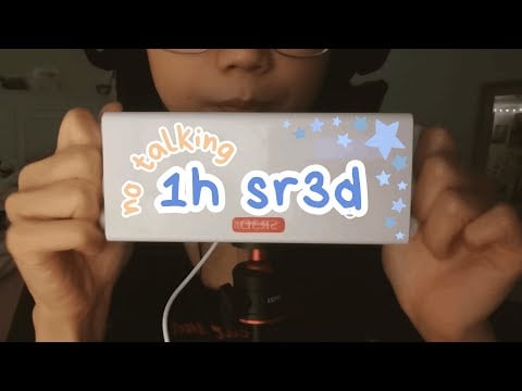 1 HOUR NO TALKING SR3D TAP, SCRATCH, MASSAGE COMPILATION (occasional mouth sounds and breathing)