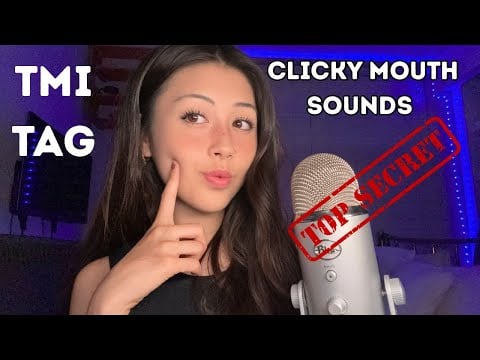 ASMR Clicky Mouth Sounds 💋 TMI Tag | Personal Questions & Intense Mouth Sounds for Tingles