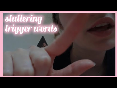 stuttering trigger words 💗💌 [natural mouth sounds]