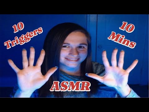 ASMR 10 Triggers 10 Mins