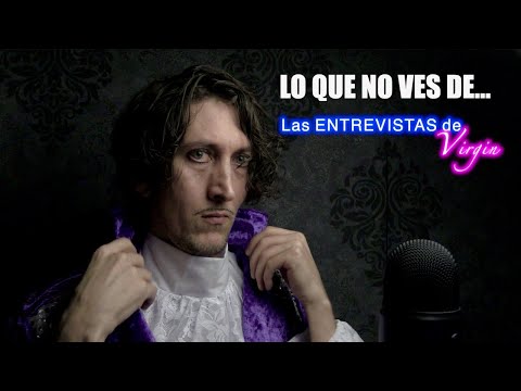 LO QUE NO VES DE... Las ENTREVISTAS de VIRGIN 🤓