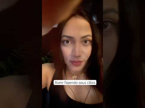 Asmr fazendo seus cílios #asmr #shots #viral