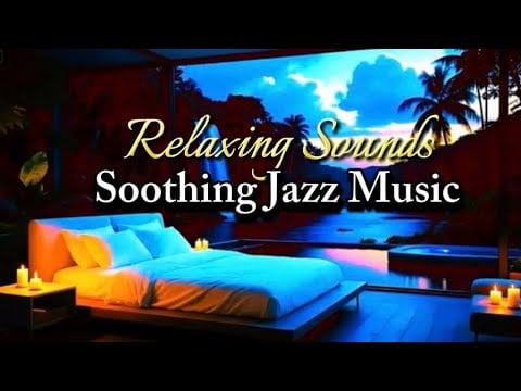“Tropical Night Jazz & Ocean Waves 🌴 | Deep Sleep, Spa, and Stress Relief Music”