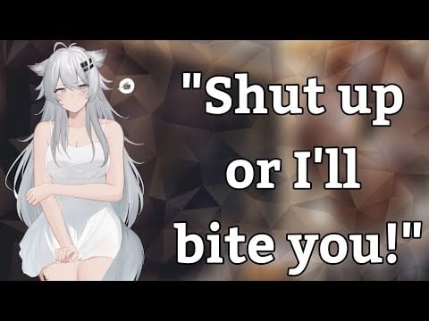 {Asmr} teasing your werewolf girlfriend [kissing] [flustered] [f4a] [comfort]