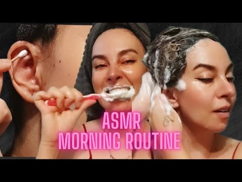 ASMR MORNING ROUTINE: HAIR WASH - TOOTHBRUSH - CLEANING MY EARS