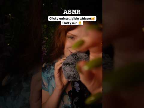Clicky unintelligible whisper 🥰Fluffy mic ASMR асмр 😴