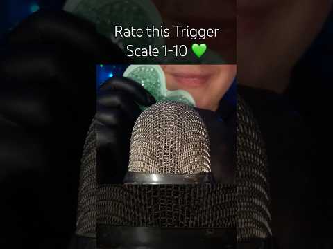 Rate this Trigger Scale 1-10! 💚🫶🏻 #asmr