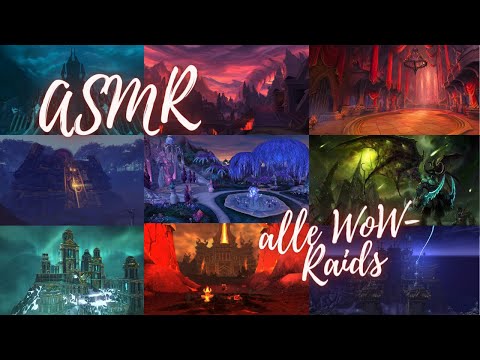 ASMR | ALLE WoW-RAIDS als TRIGGERWORDS | Alle Schlachtzüge aus allen Addons vorlesen | ASMR Reliya