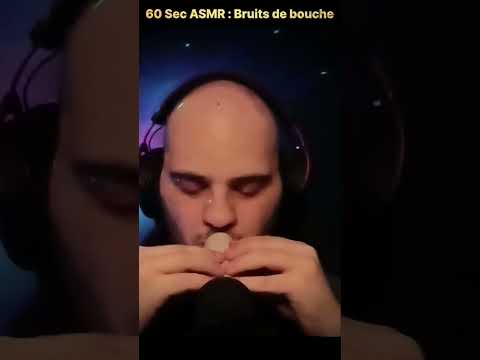 60 Sec ASMR Bruits de bouche