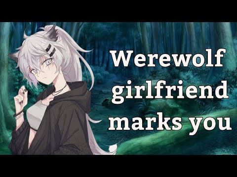 {Asmr} Sneaking around with your werewolf gf [fantasy] [claiming] [soft voice] [camping]