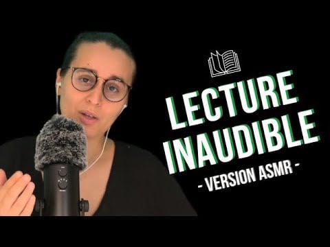 ASMR FR I LECTURE INAUDIBLE 💤