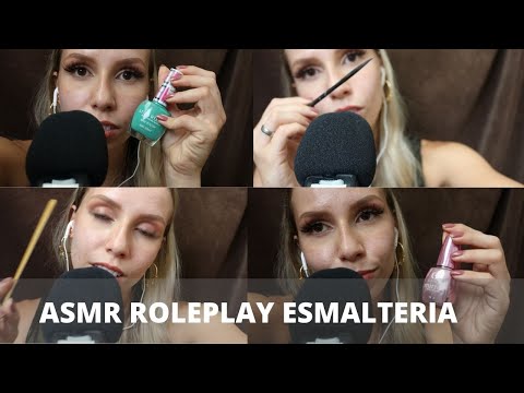 ASMR ROLEPLAY ESMALTERIA -  Bruna ASMR