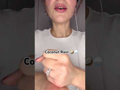 Coconut Rain 🥥🌧️ #relax #asmr #tingly #fypyoutube #tinglyasmr #triggers