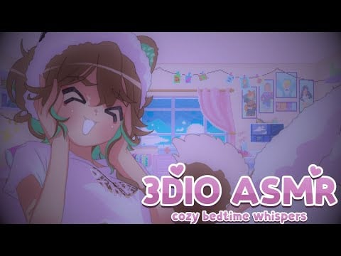 【3DIO ASMR】cozy bedtime whispers!
