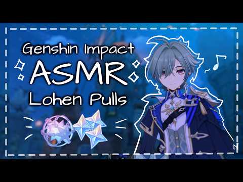 wishing for lohen! ⋆✴︎˚｡⋆ genshin asmr ⋆｡˚✴︎⋆ binaural whispers, keyboard sounds