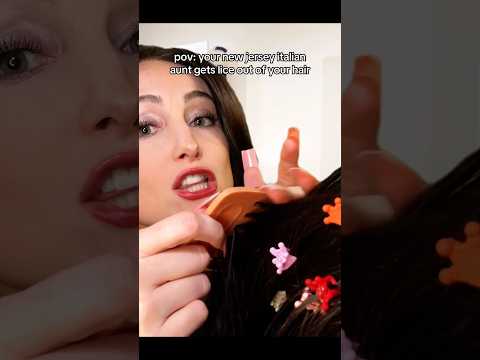 your new jersey italian aunt gets lice out of your hair #asmr