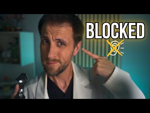 ASMR Your Ear is Completely Blocked | Doctor Exam & Cleaning