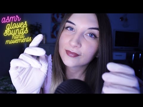 ASMR| GLOVES SOUNDS & HAND MOVEMENTS