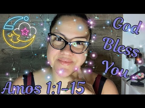 CHRISTIAN ASMR: BIBLE READING OF “ AMOS 1:1-15” WITH OMY #232