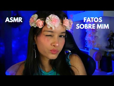 ASMR alguns fatos sobre mim