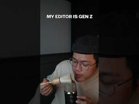 GEN Z Editors be like... #asmr