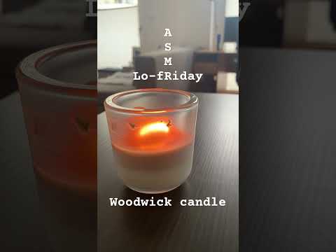 Lo-fRiday ASMR 🌙 Woodwick candle # #asmr #asmrtingles #lofiasmr #candle #woodwick #firecrackling