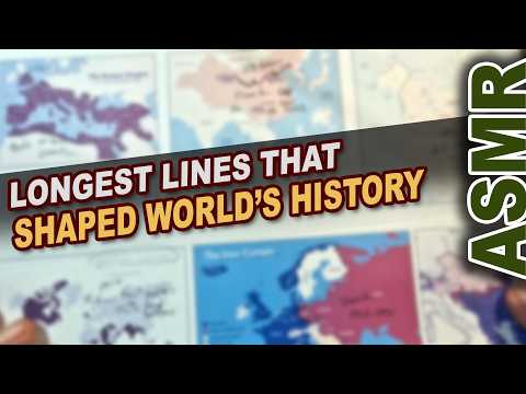 The Longest Borders in History and Why They Existed | ASMR history + geography + ASMR tracing