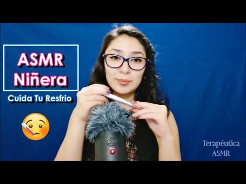 ASMR ESPAÑOL / ROLEPLAY Niñera Cuida tu Resfriado / Whisper