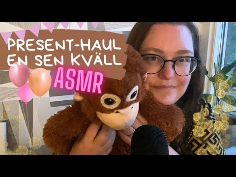 ASMR på svenska: Kvällsramble när jag visar mina presenter 🎂