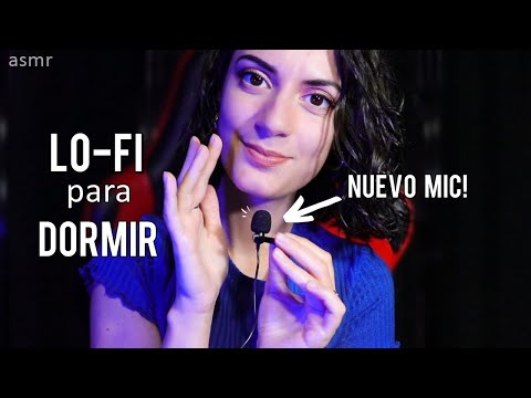 ASMR español LO-FI para Dormir ✨ NUEVO MIC!