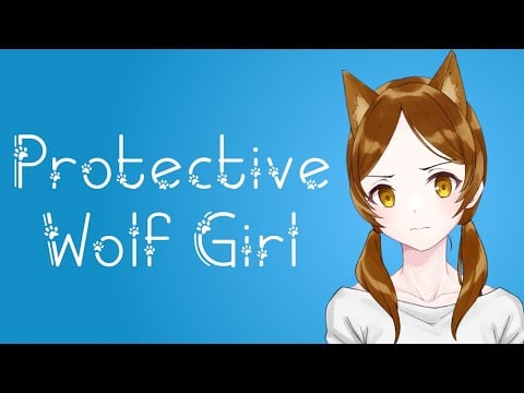 Wolf Girlfriend Is A Bit Territorial (ASMR Roleplay) [Neko Listener] [F4M] Part 3