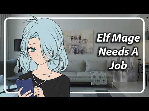 Elf Mage Is Unemployable ASMR [F4A] [TF4A]