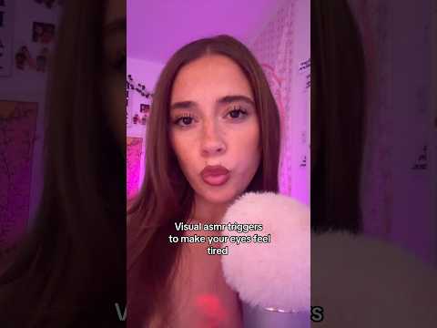 Visual asmr triggers