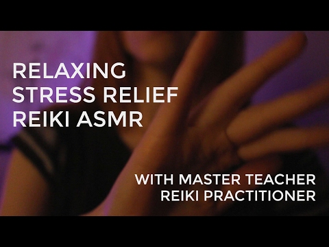 RELAXING STRESS RELIEF REIKI ASMR