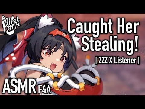 Nekomata Caught Stealing! [ ZZZ X Listener ] [ F4A Catgirl ASMR ]