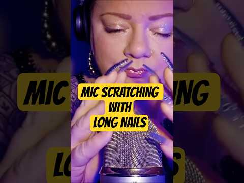 Mic Scratching with long nails #asmr #relax #micscratching #longnails