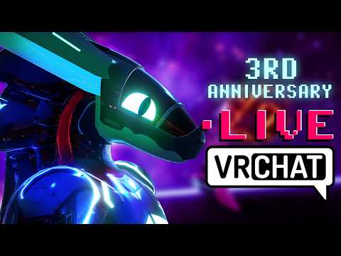 Happy 3rd Anniversary to my channel! [LIVE] [VRChat]