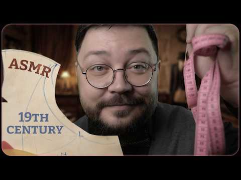 ASMR 19 Century TAILOR - takes your measurements for a new suit - Russian Accent