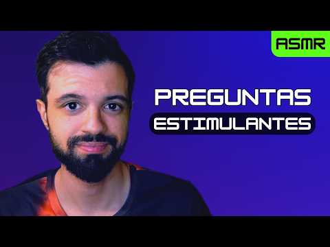 ASMR | Preguntas ESTIMULANTES | terapia antiestres, cuestionario gratis