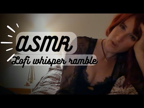 ASMR | Lofi Whisper Ramble 🌟